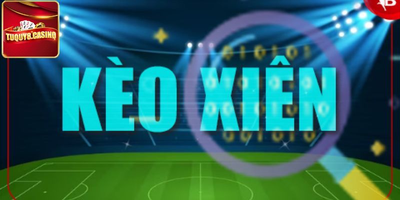 Kèo xiên trong bóng đá là gì?