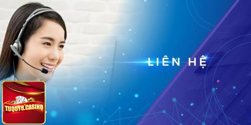 Khi nào thì người chơi nên liên hệ Liên hệ TuQuy8