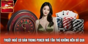 Các thuật ngữ trong poker về hành động của người chơi