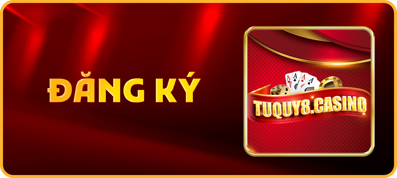 Hướng dẫn đăng ký tuquy8.casino