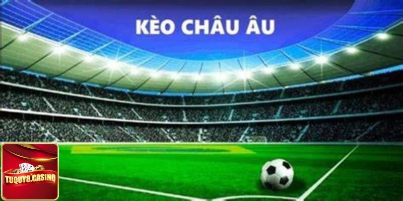 Kinh nghiệm soi kèo châu Âu được tổng hợp từ các cao thủ