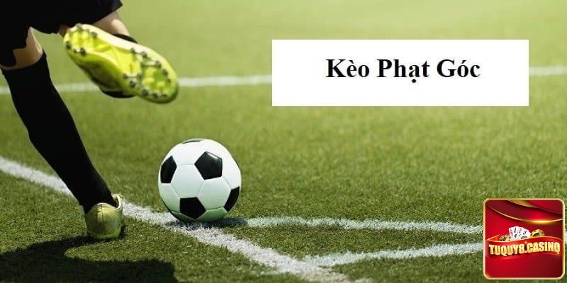 Kèo phạt góc là gì?